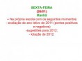 /album/galeria-de-fotos-cronograma-da-semana-pedagogica-2012/slide6-jpg1/